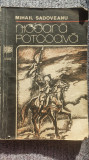 Nicoara Potcoava, Mihail Sadoveanu, Ed Dacia 1984, 238 pag