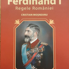 Ferdinand I regele Romaniei Colectia Centenarul Marii Uniri
