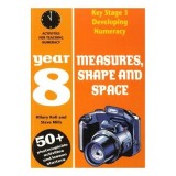 Measures, Shape and Space - Year 8 (Developing Numeracy)