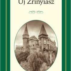 Új Zrínyiász - Életreszóló olvasmányok 10. - Mikszáth Kálmán