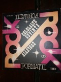 DISC / VINIL / - FORMATII ROCK 8 -CELELALTE CUVINTE ,EVOLUTIV