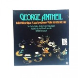 GEORGE ANTHEIL Ballet Mecanique / A JAzz Symphony_ vinyl LP _ Telefunken 1977