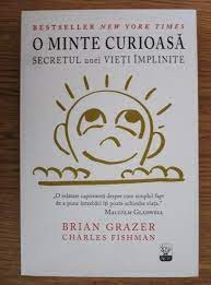 O minte curioasa, secretul unei vieti implinite - Brian Grazer foto