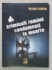 CRIMINALI ROMANI CONDAMNATI LA MOARTE de TRAIAN TANDIN , 2020