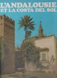 Lucienne, Jesus Rome - Andalusie et la Costa del Sol / Andaluzia Coasta Soarelui