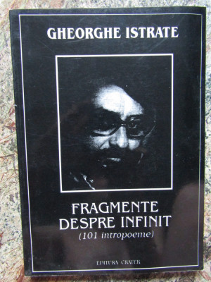 Gheorghe Istrate - Fragmente despre infinit (cu autograful autorului) foto