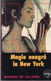 Gerard de Villiers - Magie neagra la New York