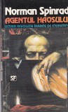 Norman Spinrad - Agentul Haosului. Ultima revolutie inainte de eternitate