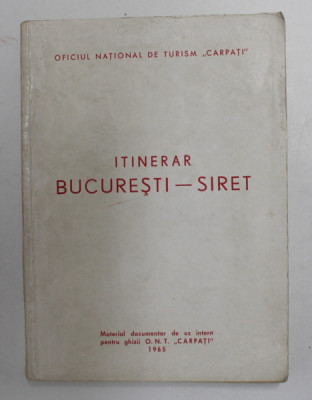 ITINERAR BUCURESTI - SIRET , 1965 foto