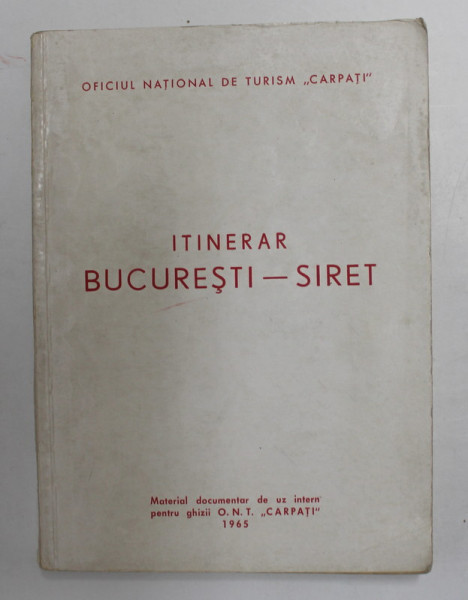 ITINERAR BUCURESTI - SIRET , 1965