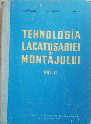 Gheorghe Ionescu tehnologia lacatuseriei si montajului vol 2 foto