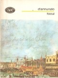 Focul - Gabriele D&#039;Annunzio, Minerva 1979, Biblioteca Pentru Toti, Studii Literare, 332 Pagini