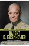 Dwight D. Eisenhower. Comandatul suprem al Aliatilor. Protagonisti ai celui de-al doilea Razboi Mondial - Toni Montesinos