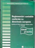REGLEMENTARI CONTABILE CONFORME CU DIRECTIVELE EUROPENE APROBATE DE ORDINUL MINISTRULUI FINANTELOR PUBLICE, 1999, Teora