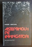 Aștept&acirc;ndu-i pe &icirc;nvingători - Eugen Uricaru