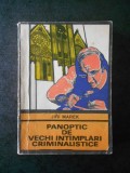 JIRI MAREK - PANOPTIC DE VECHI INTAMPLARI CRIMINALISTICE (Colectia ENIGMA)