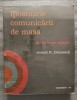Joseph R. Dominick - Ipostazele comunicării de masă: media &icirc;n era digitală 2009