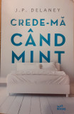 Crede-ma cand mint, J.P. Delaney