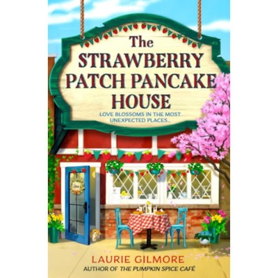 The Strawberry Patch Pancake House - Laurie Gilmore foto
