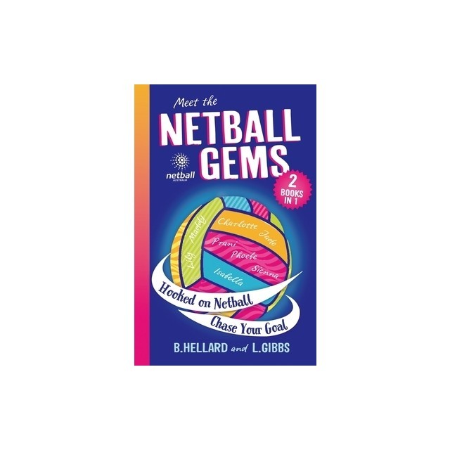 Meet the Netball Gems: 2 Books in 1