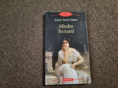 Mindra fecioara - Joyce Carol Oates P0 foto