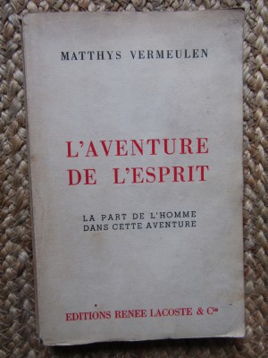 L AVENTURE DE L ESPRIT - MATTHYS VERMEULEN foto