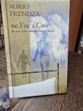 Ne.Voie a.Cum - Acum este momentul potrivit - Albert Frendza