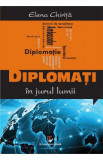 Diplomati In Jurul Lumii - Elena Chirita, 2021