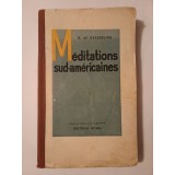 H. de Keyserling - Meditations sud-americaines (1941)