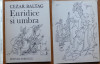 Cezar Baltag, Euridice si umbra, Editura Eminescu, 1988, editia 1 cu autograf