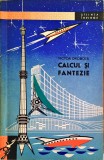Victor Dobrota - Calcul si fantezie, ed. Tineretului 1964