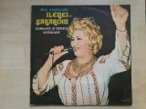Ileana Sararoiu &ndash; Din cintecele Ilenei Sararoiu &ndash; Romante si Cintece Populare (Vinyl)(Stare foarte buna)
