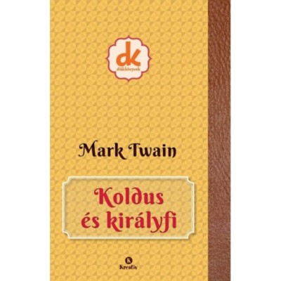 Koldus &amp;eacute;s kir&amp;aacute;lyfi - Mark Twain foto