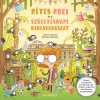 R&eacute;tes Rozi &eacute;s a sz&uuml;let&eacute;snapi kincsvad&aacute;szat - Brendan Kearney