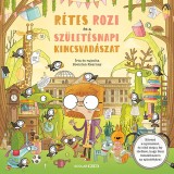 R&eacute;tes Rozi &eacute;s a sz&uuml;let&eacute;snapi kincsvad&aacute;szat - Brendan Kearney