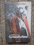 FAMILIA GRANDISSIME - GEORGE W. CABLE, 1986