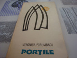 Veronica Porumbacu - Portile - autograf - 1968, Alta editura