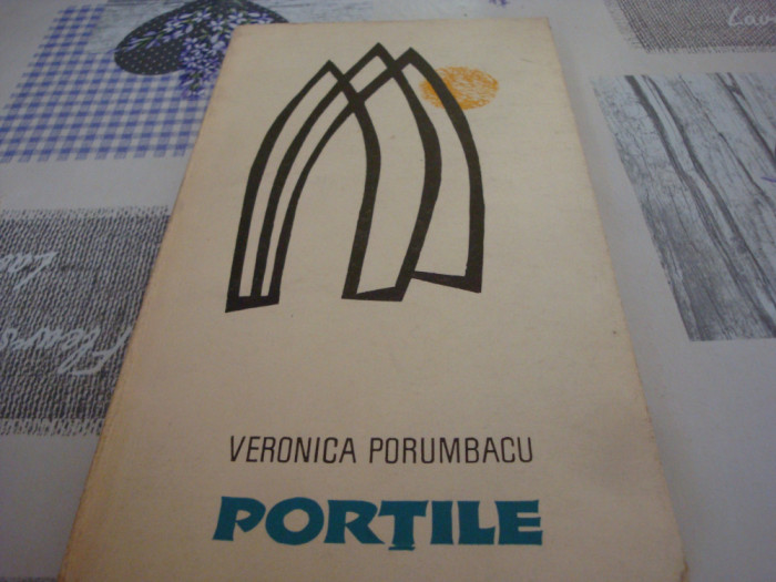 Veronica Porumbacu - Portile - autograf - 1968