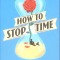 HOW TO STOP TIME-MATT HAIG-267311