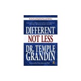 Different Not Less: Inspiring Stories of Achievement and Successful Employment from Adults with Autism, Asperger&#039;s, and ADHD (Revised &amp; Up