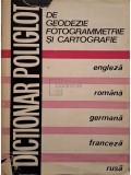 Gherasim Marton - Dictionar poliglot de geodezie fotogrammetrie si cartografie (Editia: 1976)