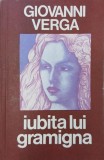 Carte Iubita lui Gramigna - Giovanni Verga, Roman Beletristica