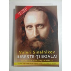 IUBESTE-TI BOALA! - VALERI SINELNIKOV