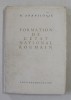 Formation de L&#039;Etat National Roumain - N. Adaniloaie, 1965, Editura Meridiane, Istorie Romania