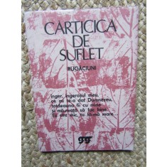 Carticica de suflet. Rugaciuni 1990