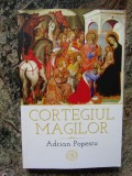 Adrian Popescu - Cortegiul Magilor