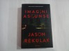 IMAGINI ASCUNSE - JASON REKULAK