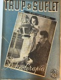Revista Trup si suflet, Nr. 277, 1945, 15 pagini, 24x30 cm, Limba Romana, Stare Buna, Coperti Brosate