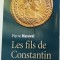 Pierre Maraval - Les fils de Constantin