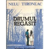 Drumul regasit - Nelu Tironeac